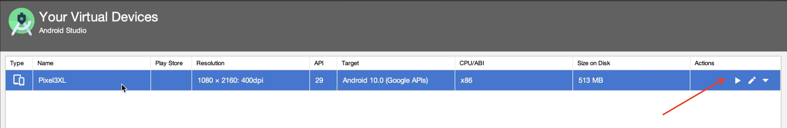 Clicl on Play in Actions to launch AVD
